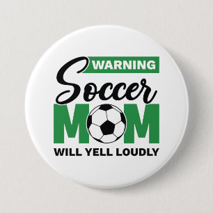 Badge Rond 7,6 Cm Attention Maman De Football Va hurler Fort