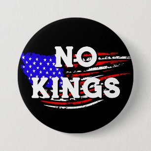 Badge Rond 7,6 Cm Aucun roi Manifestation anti-Trump