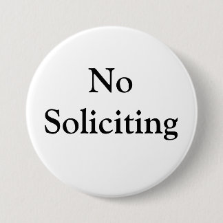 Badge Rond 7,6 Cm Aucune sollicitation