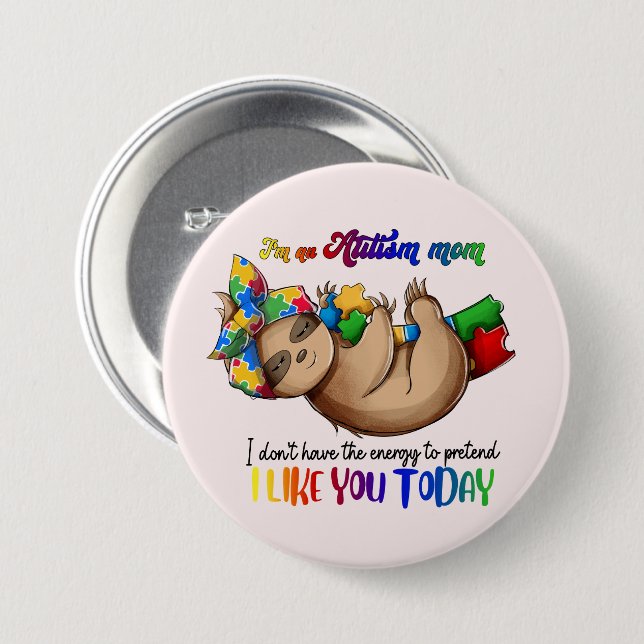 Badge Rond 7,6 Cm Autism Mom - Sloth (Devant & derrière)