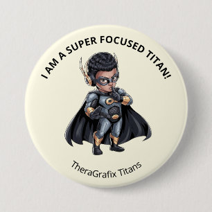 Badge Rond 7,6 Cm Autisme Je suis un titan super concentré épingle