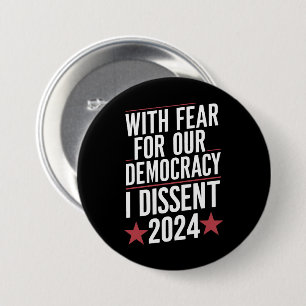 Badge Rond 7,6 Cm Avec peur pour notre démocratie, je suis en désacc