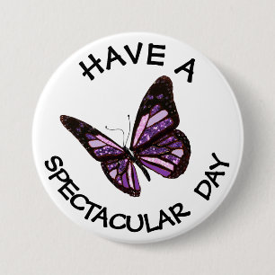 Badge Rond 7,6 Cm Avoir un bouton de papillon de jour spectaculaire