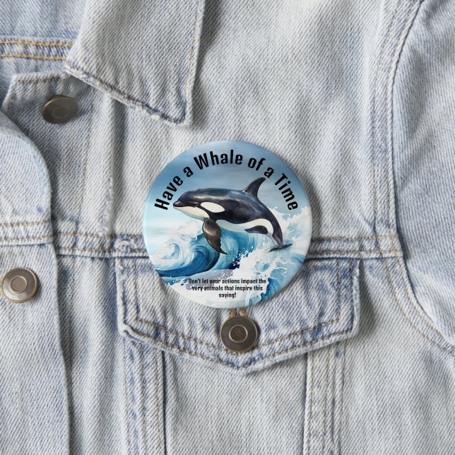 Badge Rond 7,6 Cm « Avoir une baleine de temps » expression idiomati (En situation)