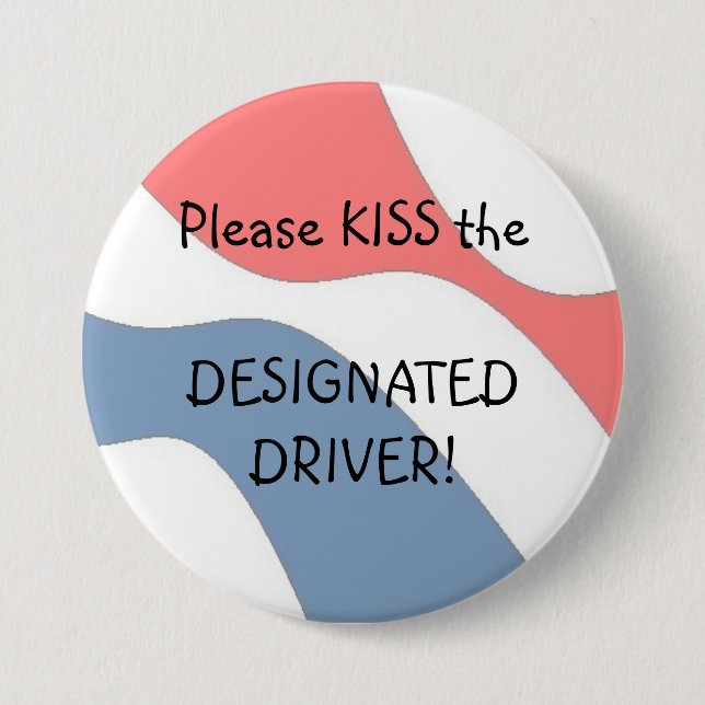 Badge Rond 7,6 Cm BAISER - un bouton de conducteur indiqué (Devant)
