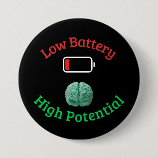 Badge Rond 7,6 Cm Batterie basse, potentiel élevé