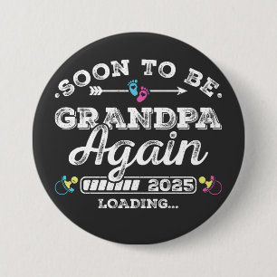 Badge Rond 7,6 Cm Bientôt sera grand-père à nouveau 2025 Chargement