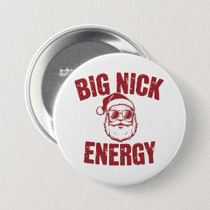 Badge Rond 7,6 Cm Big Nick Énergie Drôle de Père Noël Blague de Noël