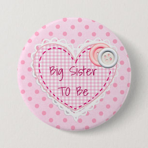 Badge Rond 7,6 Cm Big Sister To Be Quilted Heart Baby Shower Button