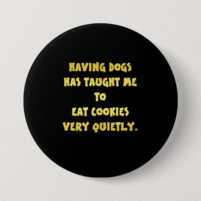 Badge Rond 7,6 Cm Blague drôle de chiens et de biscuits (Devant)