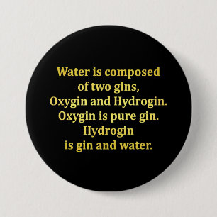 Badge Rond 7,6 Cm Blague sur l'eau et le gin drôle