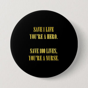 Badge Rond 7,6 Cm Blague sur les infirmières drôles qui sauvent des 