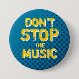 Badge Rond 7,6 Cm Bleu Retro Halftone Ne Pas Arrêter Le Bouton Musiq