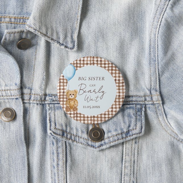 Badge Rond 7,6 Cm Blue Can Bearly Wait Boy Baby shower Big Sister (En situation)