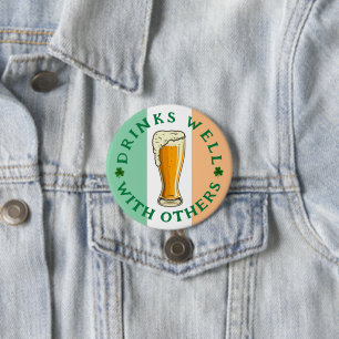 Badge Rond 7,6 Cm Boissons bien - Bouton St Patrick's Day