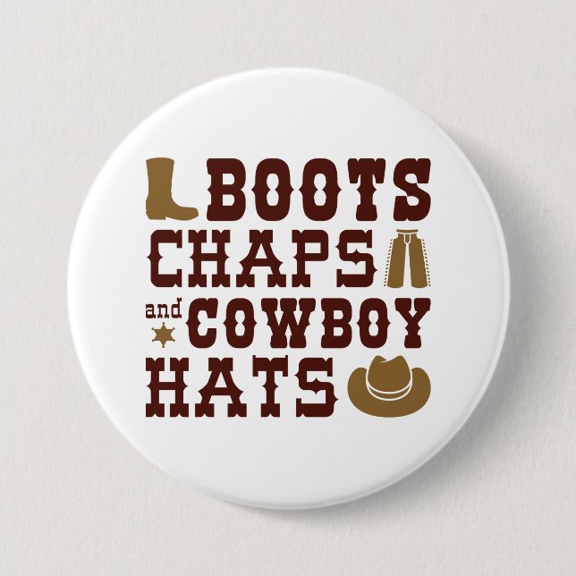 Badge Rond 7,6 Cm Boots Chaps Et Cowboy Casquettes (Devant)
