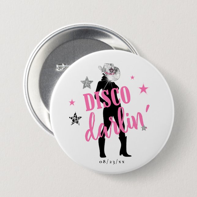 Badge Rond 7,6 Cm Boots 'n Bling Bachelorette Disco Darlin' ID925  (Devant & derrière)