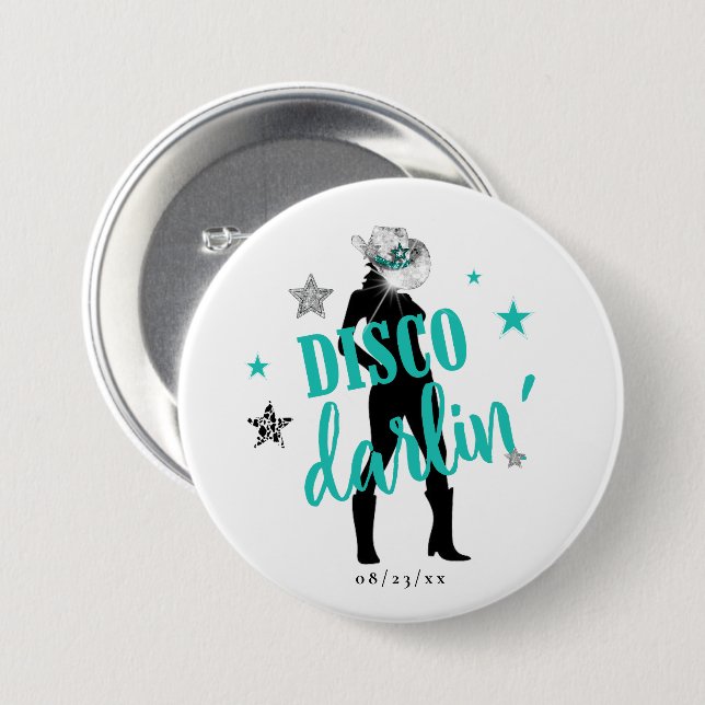Badge Rond 7,6 Cm Boots 'n Bling Disco Darlin' Teal ID925  (Devant & derrière)