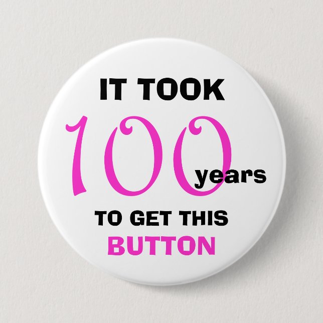 Badge Rond 7,6 Cm Bouton 100e anniversaire Gag Cadeaux - Drôle (Devant)