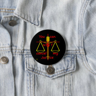 Badge Rond 7,6 Cm bouton "ANNULER LA JUSTICE"