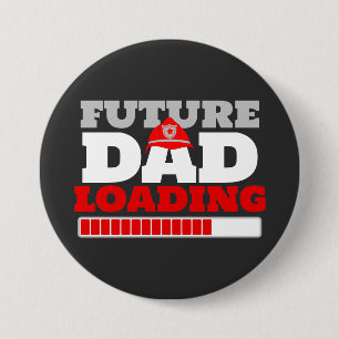 Badge Rond 7,6 Cm Bouton Baby shower Chargement du futur père pompie