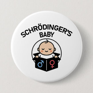 Badge Rond 7,6 Cm Bouton Bébé de Schrödinger