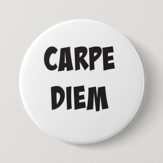 Badge Rond 7,6 Cm Bouton Carpe Diem (Devant)