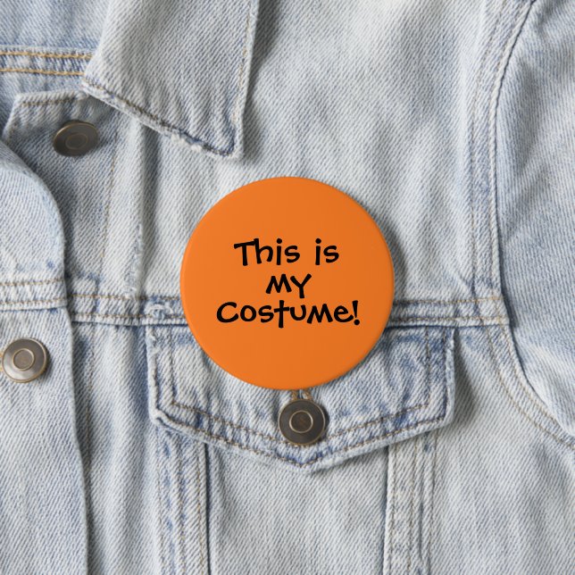 Badge Rond 7,6 Cm Bouton "C'est mon costume" (En situation)