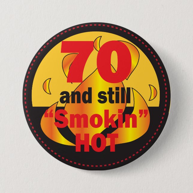 Badge Rond 7,6 Cm Bouton chaud 70 et Smokin | 70e anniversaire (Devant)