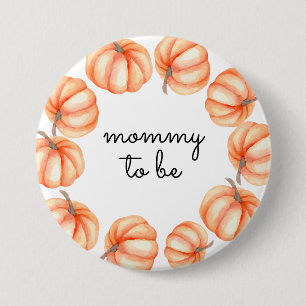 Badge Rond 7,6 Cm Bouton Citrouille d'aquarelle Maman to Be