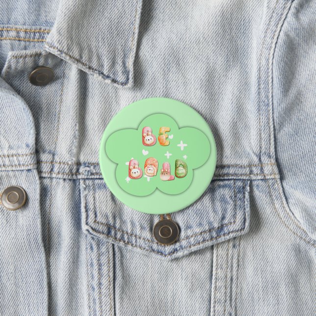 Badge Rond 7,6 Cm Bouton Cute | Soyez gras (En situation)
