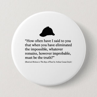 Badge Rond 7,6 Cm Bouton de citation de Sherlock Holmes