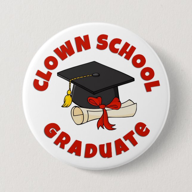 Badge Rond 7,6 Cm Bouton "de diplômé d'école de clown" (Devant)
