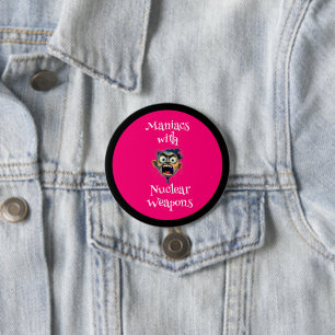 Badge Rond 7,6 Cm Bouton de maniaque