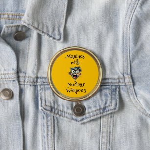 Badge Rond 7,6 Cm Bouton de maniaques