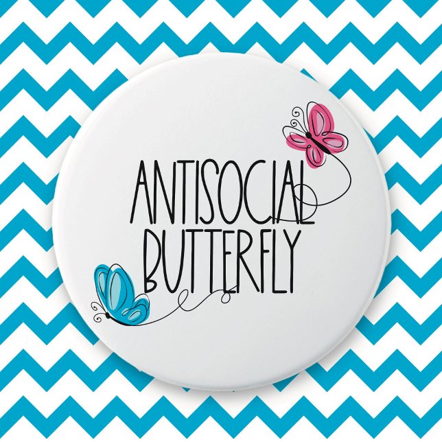 Badge Rond 7,6 Cm Bouton de papillon antisocial amusant (Créateur téléchargé)