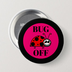 Badge Rond 7,6 Cm Bouton de réfrigérateur Bug Off