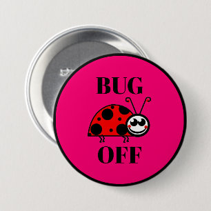 Badge Rond 7,6 Cm Bouton de réfrigérateur Bug Off