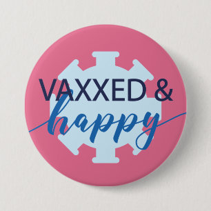 Badge Rond 7,6 Cm  Bouton de vif vacciné pour elle