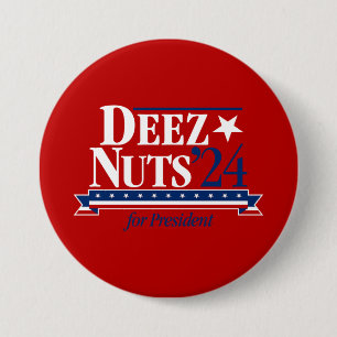 Badge Rond 7,6 Cm Bouton Deez Nuts pour Président (rouge)