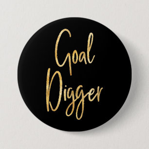 Badge Rond 7,6 Cm Bouton Digger Objectif