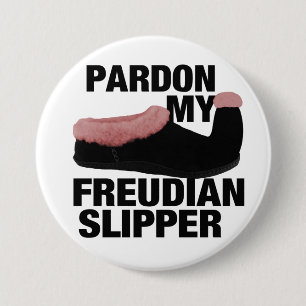 Badge Rond 7,6 Cm Bouton freudien de pantoufle
