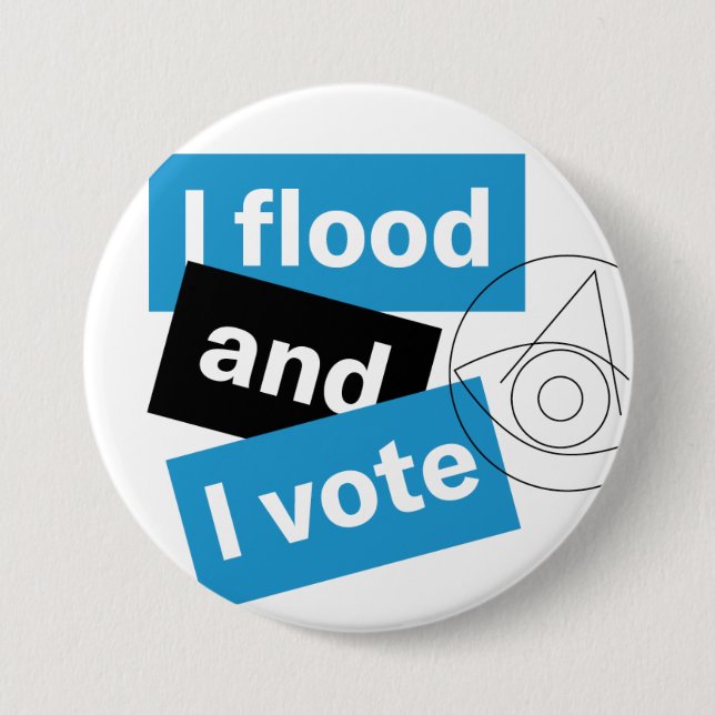 Badge Rond 7,6 Cm Bouton I Flood and I Vote (Devant)