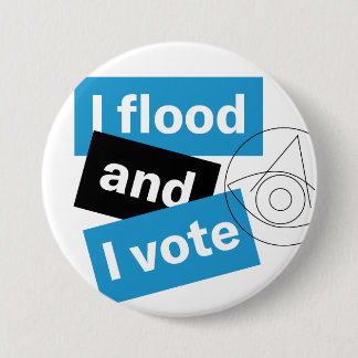 Badge Rond 7,6 Cm Bouton I Flood and I Vote