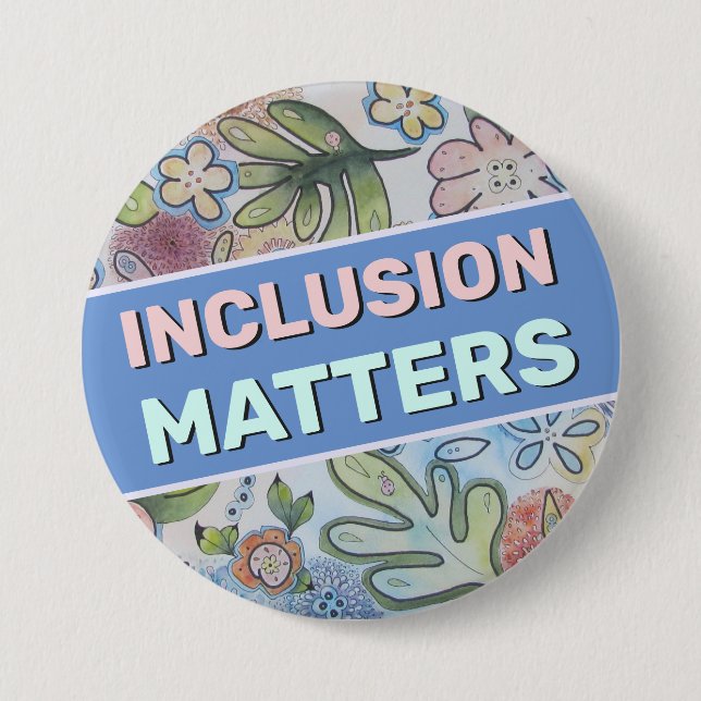 Badge Rond 7,6 Cm Bouton Inclusion Matters (Devant)
