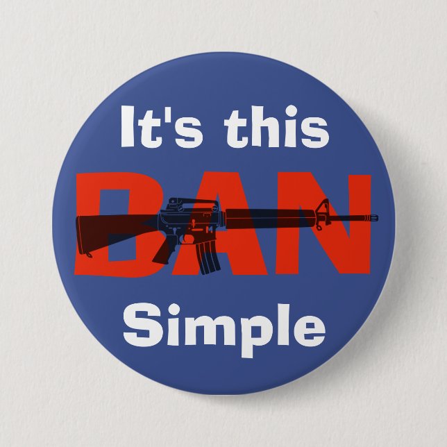 Badge Rond 7,6 Cm Bouton Interdire les fusils d'assaut (Devant)