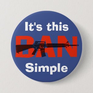 Badge Rond 7,6 Cm Bouton Interdire les fusils d'assaut