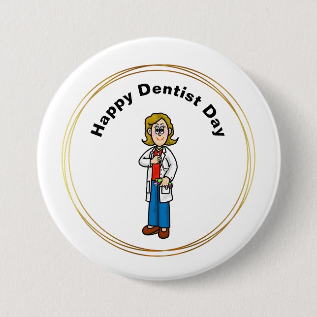 Badge Rond 7,6 Cm Bouton Jour Dentiste Féminin (Devant)