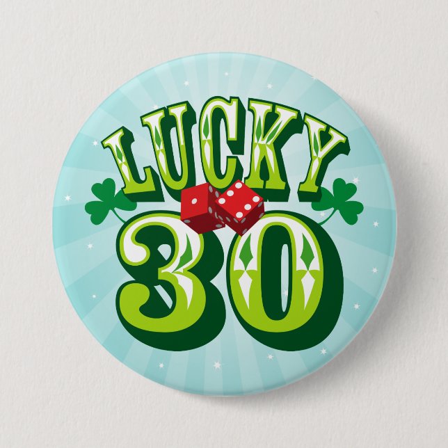 Badge Rond 7,6 Cm Bouton Lucky 30 (Devant)