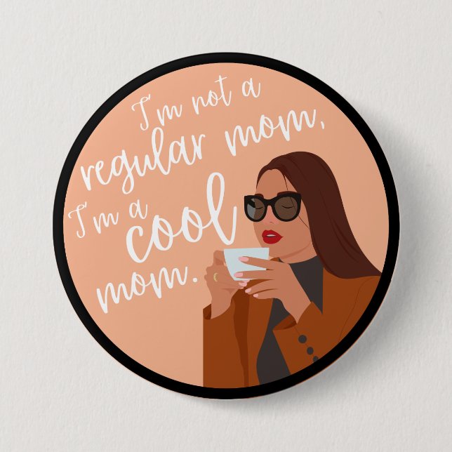 Badge Rond 7,6 Cm Bouton maman cool (Devant)
